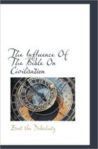 The Influence of the Bible on Civilisation