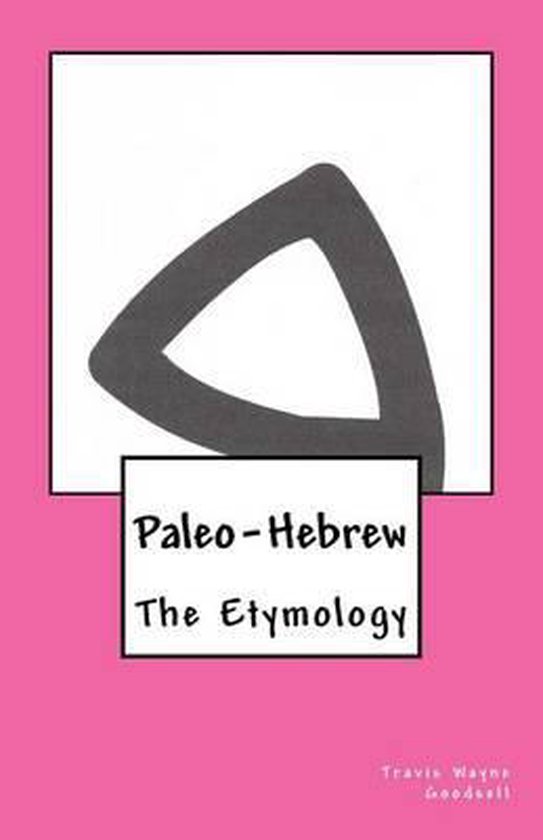 The Paleo-Hebrew Alphabet- Paleo-Hebrew - cover