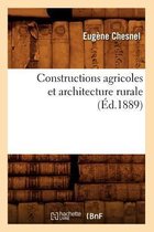 Savoirs Et Traditions- Constructions Agricoles Et Architecture Rurale (�d.1889)