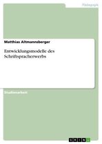 Entwicklungsmodelle des Schriftspracherwerbs