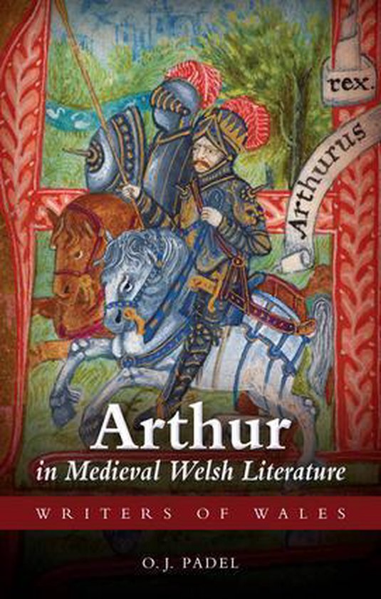 Writers of Wales - Arthur in Medieval Welsh Literature