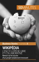 Business Stories 8 - Wikipédia, l'encyclopédie libre et collaborative