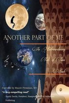 Another Part of Me - An Extraordinary Tale of Twin Souls