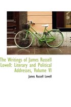 The Writings of James Russell Lowell