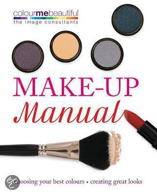Colour Me Beautiful: Make-Up Manual