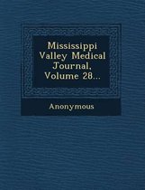 Mississippi Valley Medical Journal, Volume 28...