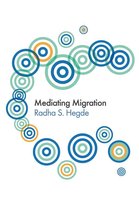 Global Media and Communication - Mediating Migration