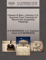 Clawson & Bals V. Harrison U.S. Supreme Court Transcript of Record with Supporting Pleadings