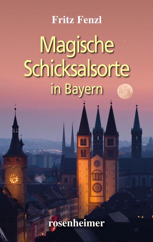 Magische Schicksalsorte in Bayern - cover