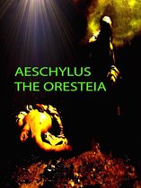 Aeschylus The Oresteia
