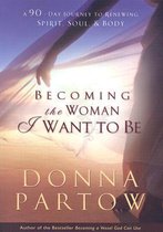 Becoming the Woman I Want to Be