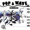Best Of Pop & Wave