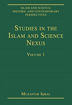 Studies In The Islam And Science Nexus