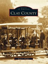 Images of America - Clay County