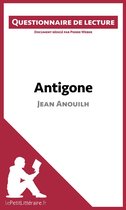 Questionnaire de lecture - Antigone de Jean Anouilh