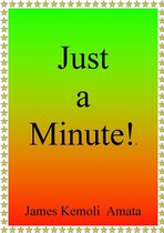 Just a Minute!
