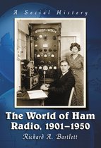 The World of Ham Radio, 1901-1950