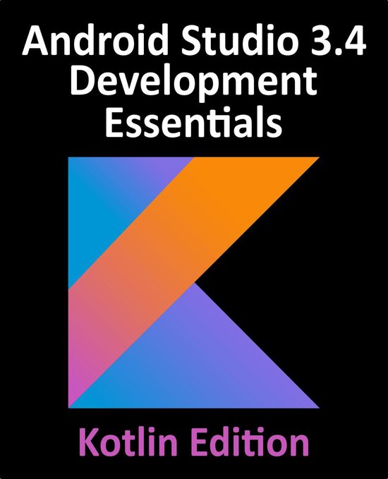 Android Studio 3.4 Development Essentials - Kotlin Edition - cover