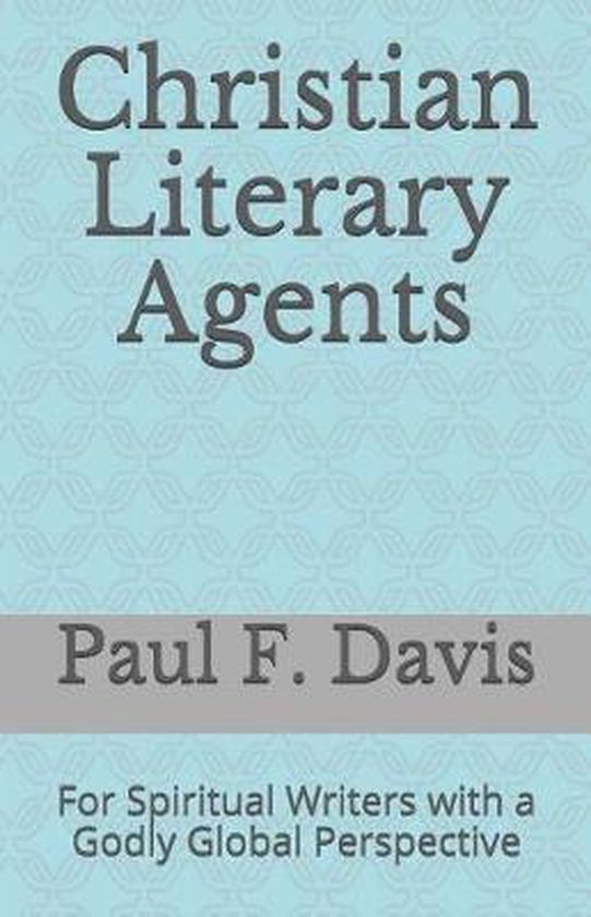 Christian Literary Agents, Paul F Davis 9781794475052 Boeken
