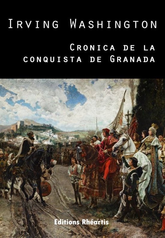 Littérature XVIIIe Siècle - Cronica de la Conquista de Gra ... - cover