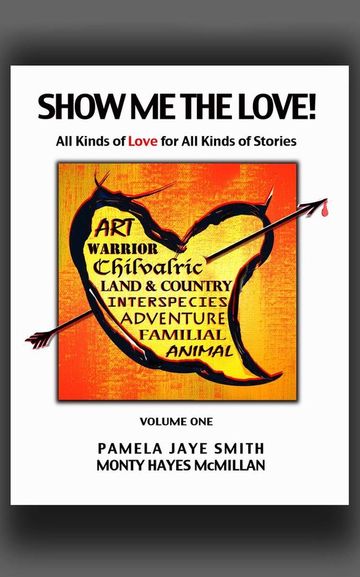 Show Me the Love! All Kinds of Love for All Kinds of Stories ... - cover