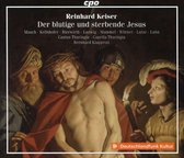 Reinhard Keiser: Der Blutige Und Sterbende Jesus