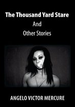 The Thousand Yard Stare and Other Stories