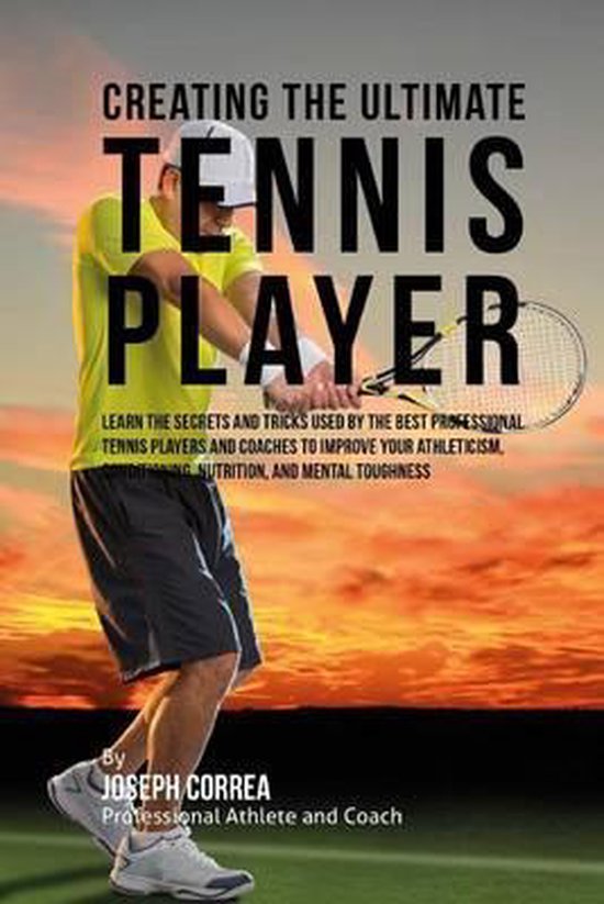 Creating the Ultimate Tennis Player - cover