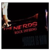 The Nerds Rock Inferno - Murder Is Now (CD)