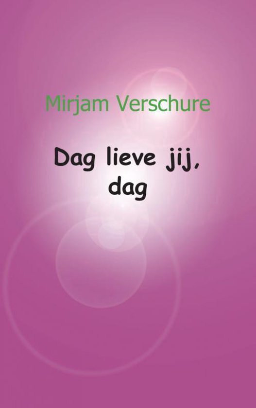 Dag lieve jij, dag