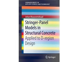SpringerBriefs in Applied Sciences and Technology - Stringer-Panel Models in Structural Concrete