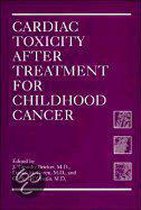 Cardiac Toxicity After Treatment for Childhood Cancer