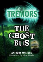 Tremors 104 - The Ghost Bus