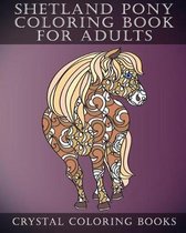 Shetland Pony Coloring Book for Adults