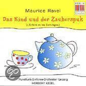 Maurice Ravel: Das Kind und der Zauberspuk