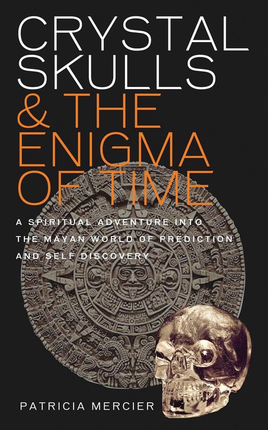 Crystal Skulls and the Enigma of Time - cover