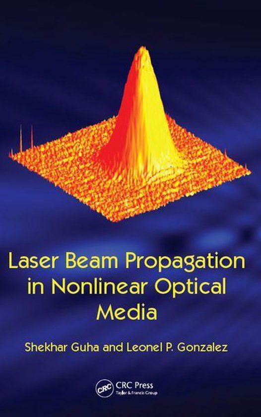 Laser Beam Propagation in Nonlinear Optical Media - cover