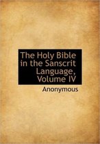 The Holy Bible in the Sanscrit Language, Volume IV