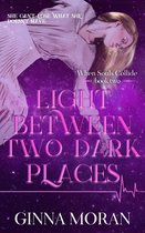 When Souls Collide 2 - Light Between Two Dark Places