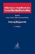 Münchener Handbuch des Gesellschaftsrechts. Band 8. Umwandlungsrecht