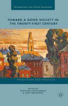 Perspectives from Social Economics - Toward a Good Society in the Twenty-First Century