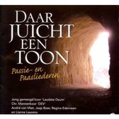 Daar juicht een toon // Passie- en paasliederen // Jong gemengd koor Laudare Deum, Chr. Mannenkoor DEV, Andre van Vliet e.a.