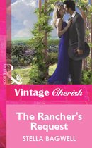 The Rancher's Request (Mills & Boon Vintage Cherish)