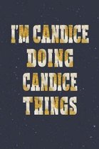 I'm Candice Doing Candice Things