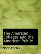 The American Colleges and the American Public