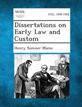 Dissertations on Early Law and Custom