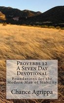 Proverbs 12 - A Seven Day Devotional