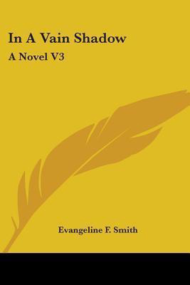 In A Vain Shadow van Evangeline F Smith