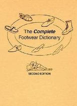 The Complete Footwear Dictionary