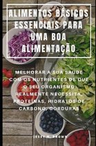 Alimentos B sicos Essenciais Para Uma Boa Alimenta o